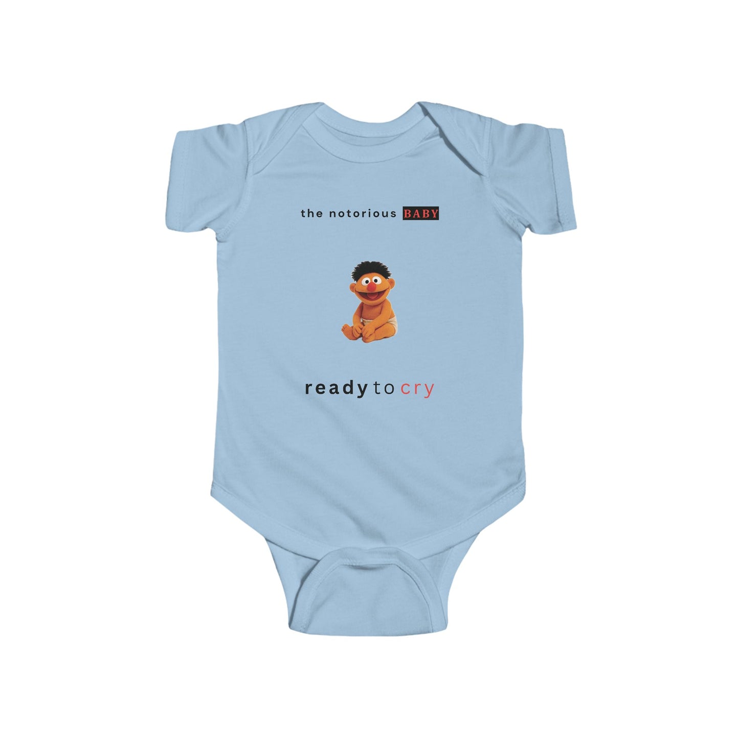 Ready to Cry - Onesie