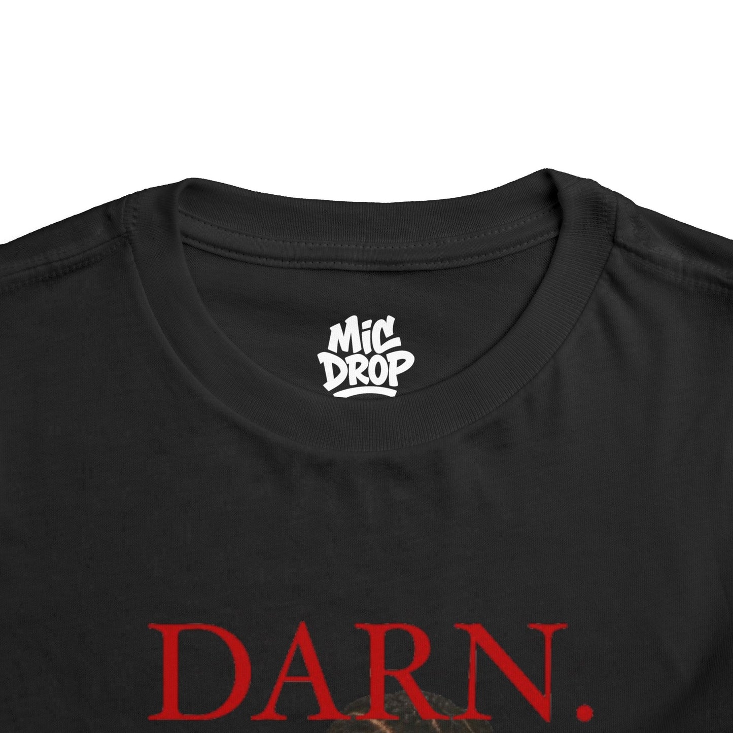 DARN. - Toddler Shirt