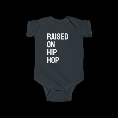 Raised on Hip Hop - Onesie