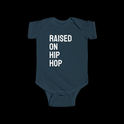 Raised on Hip Hop - Onesie